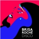 Brisa Roché - Disco