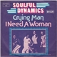 Soulful Dynamics - Crying Man / I Need A Woman